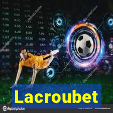 Lacroubet