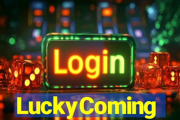 LuckyComing