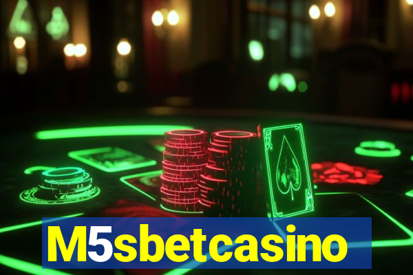 M5sbetcasino