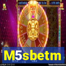 M5sbetm