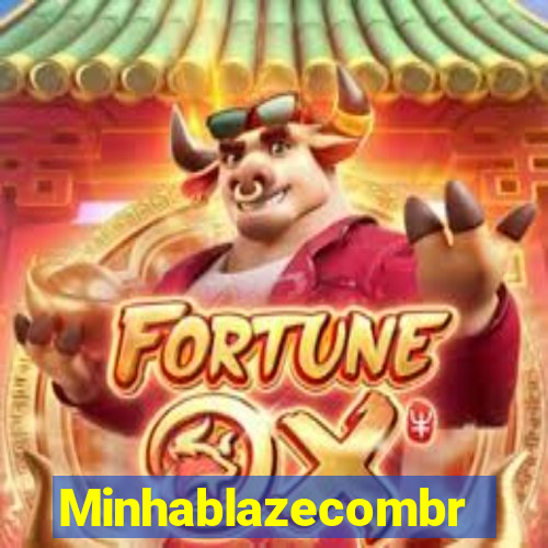 Minhablazecombr