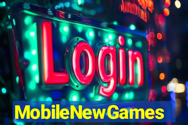 MobileNewGames