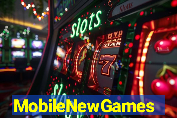 MobileNewGames