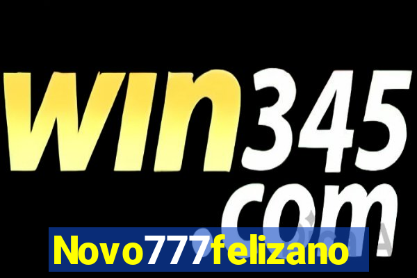 Novo777felizano