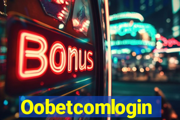 Oobetcomlogin