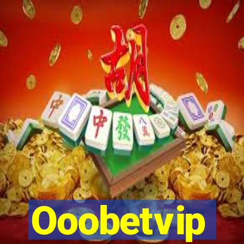 Ooobetvip