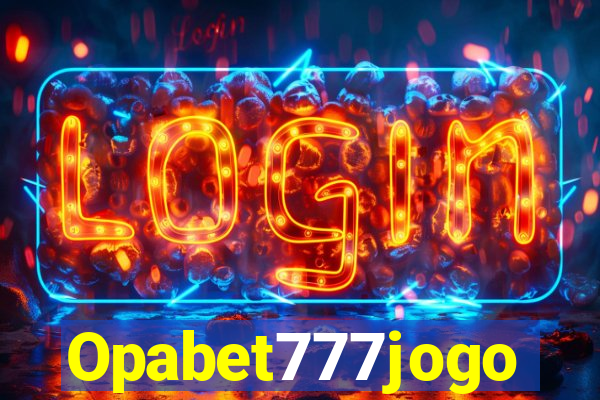 Opabet777jogo