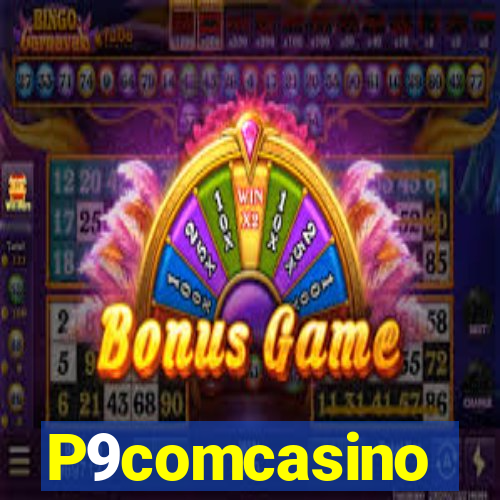 P9comcasino