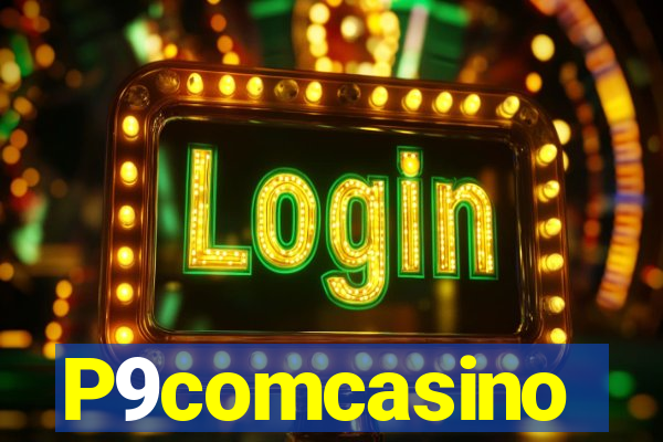 P9comcasino