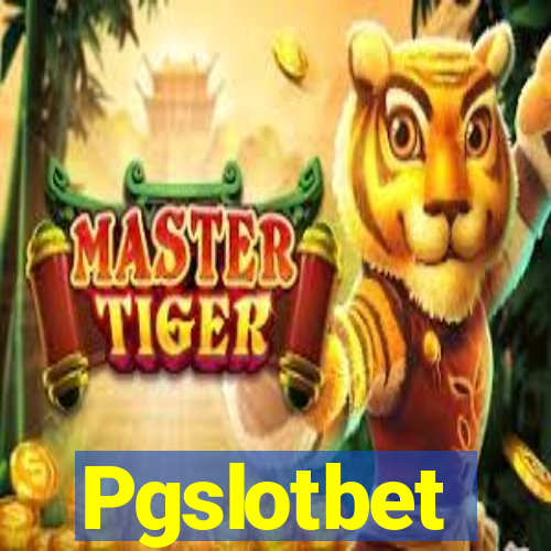 Pgslotbet