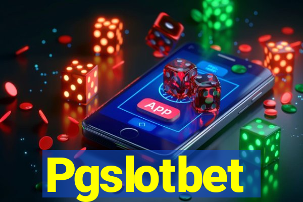 Pgslotbet