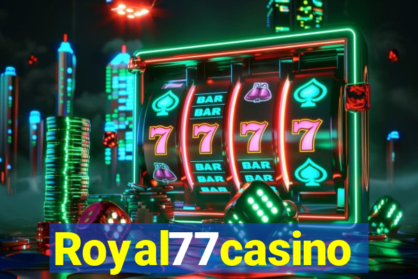 Royal77casino