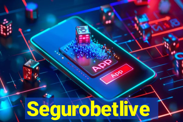 Segurobetlive