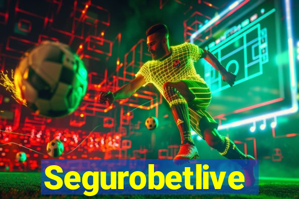 Segurobetlive