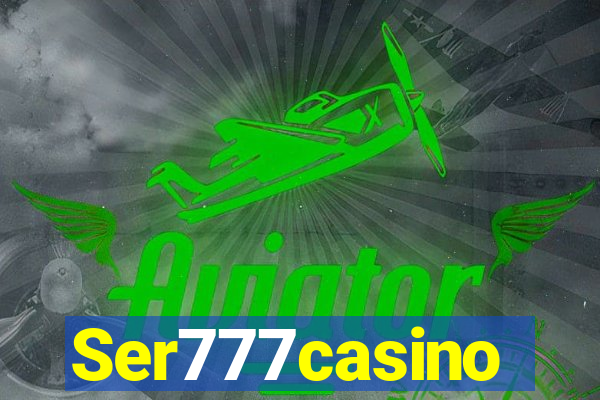 Ser777casino