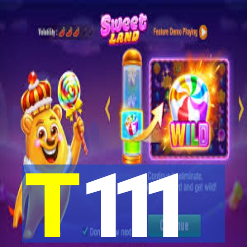 T111