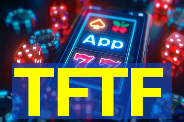 TFTF