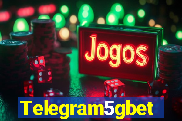 Telegram5gbet