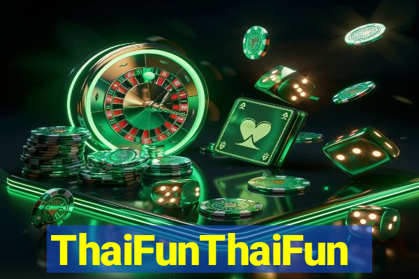 ThaiFunThaiFun