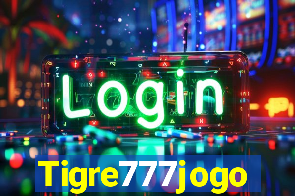 Tigre777jogo