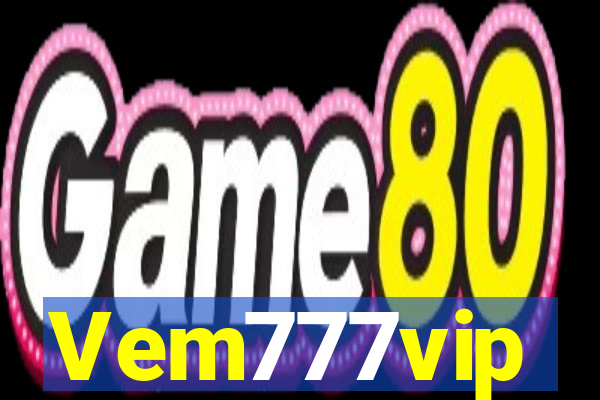 Vem777vip