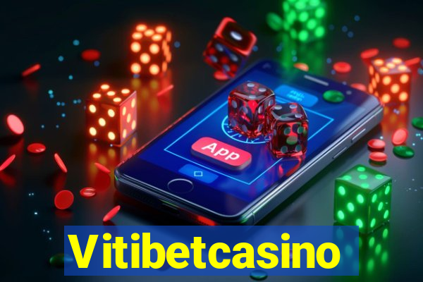 Vitibetcasino