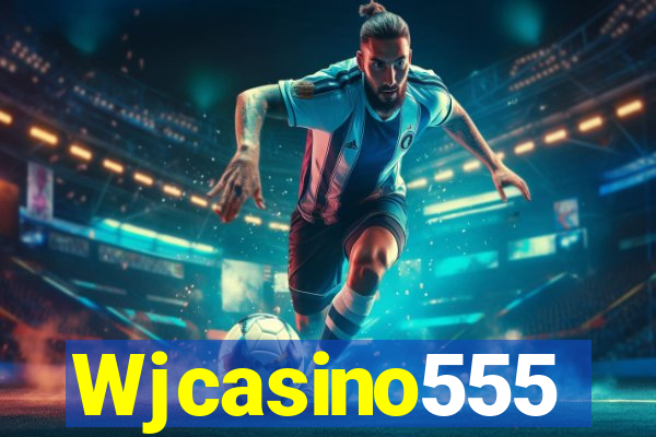 Wjcasino555