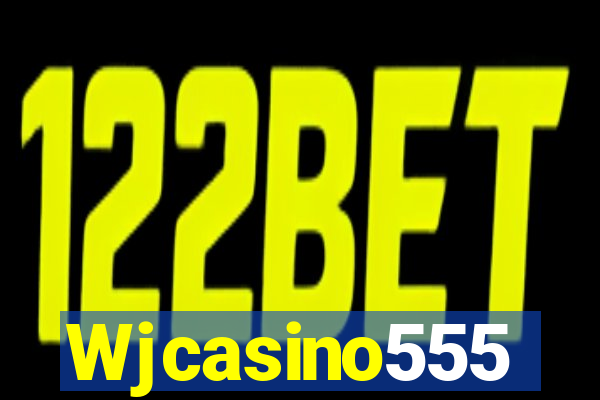 Wjcasino555