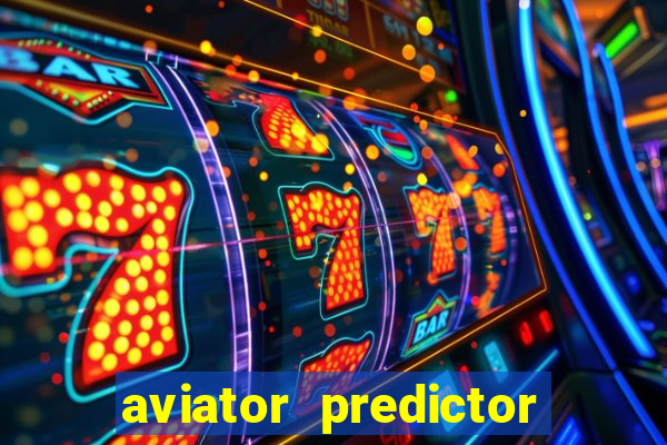 aviator predictor premium apk download