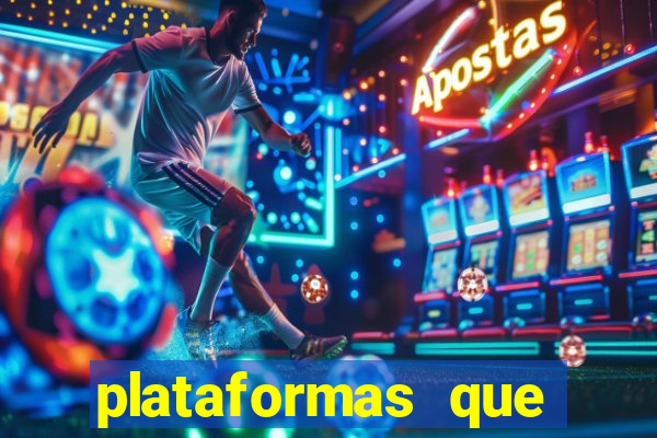 plataformas que estao pagando bem