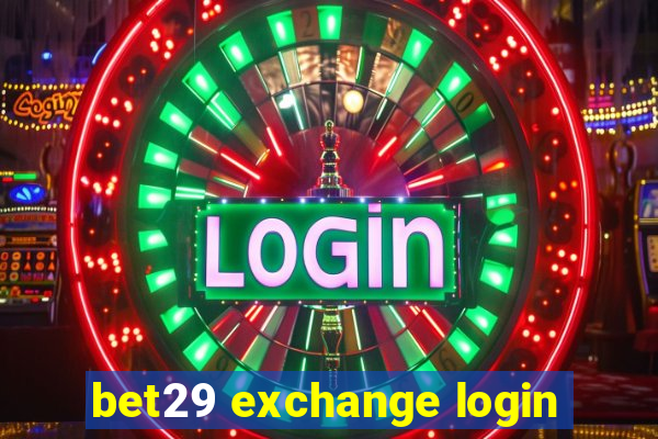 bet29 exchange login