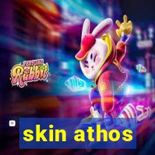 skin athos