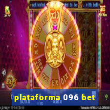 plataforma 096 bet