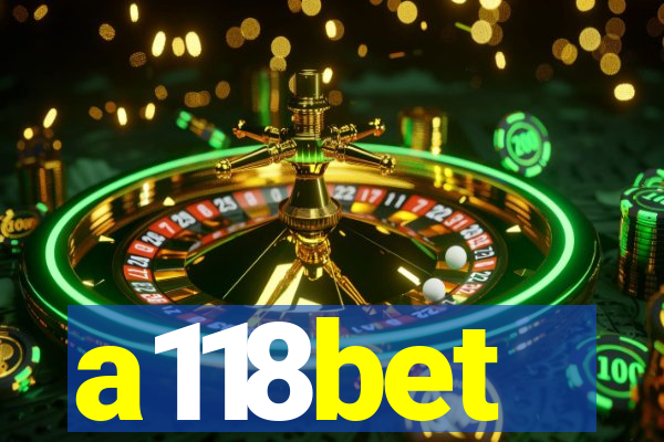 a118bet