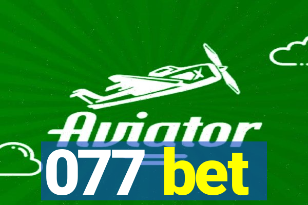 077 bet