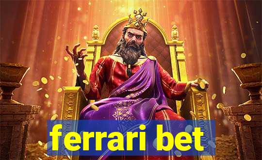 ferrari bet