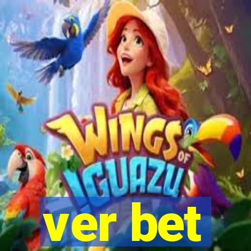 ver bet