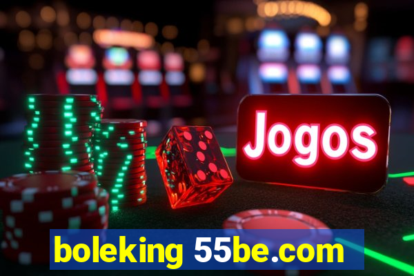 boleking 55be.com