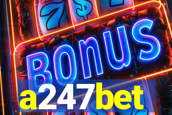 a247bet