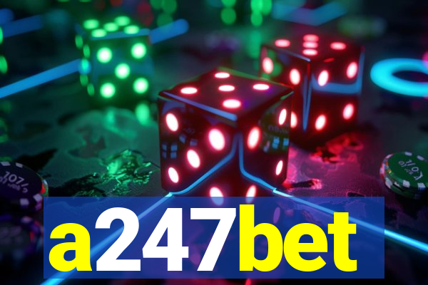 a247bet