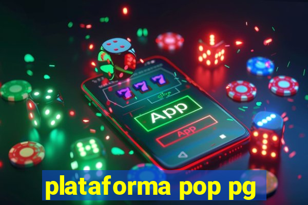 plataforma pop pg