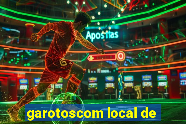 garotoscom local de