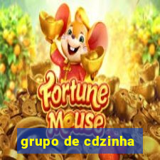 grupo de cdzinha