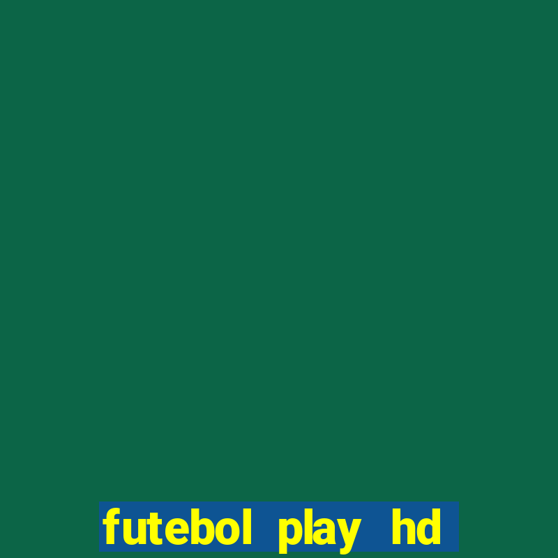 futebol play hd são paulo