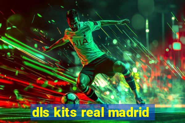 dls kits real madrid