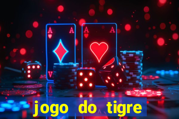 jogo do tigre minimo 1 real