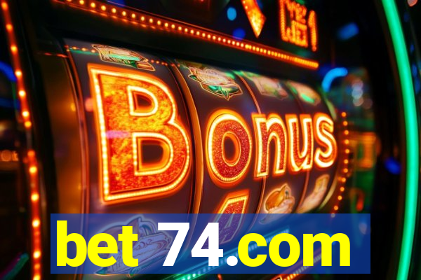 bet 74.com