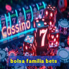 bolsa familia bets