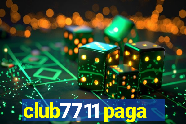 club7711 paga