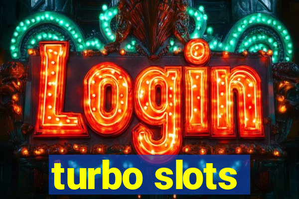 turbo slots